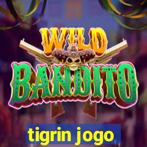 tigrin jogo
